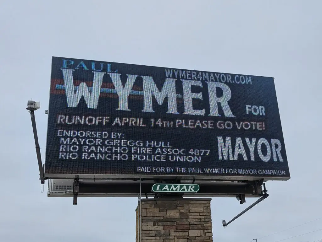Rio Rancho mayoral candidate Paul Wymer has a billboard on 528. (Kevin Hendricks)