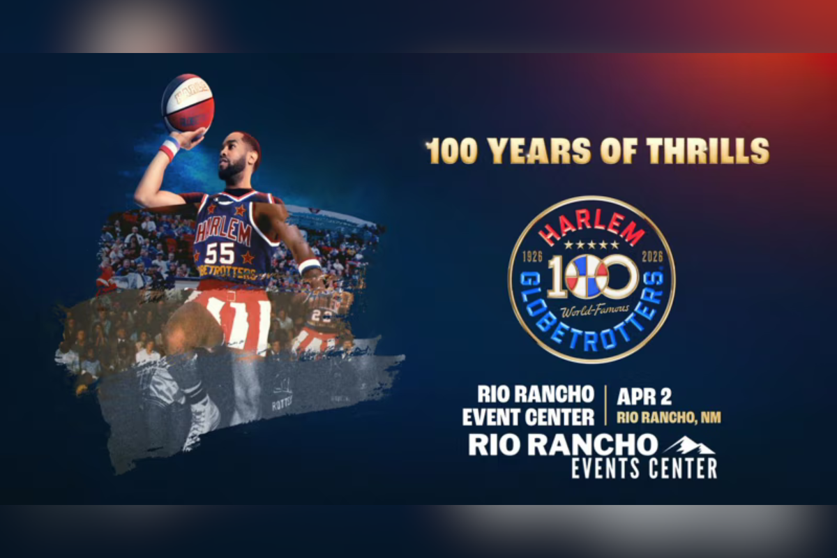 The marquee event of the week takes place Thursday as the Harlem Globetrotters bring their "100 Years of Thrills" celebration to the Rio Rancho Events Center.