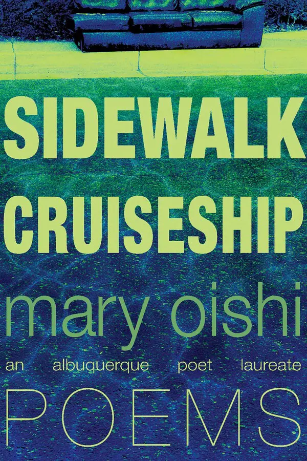 Cover of the book Sidewalk Cruiseship by Mary Oishi