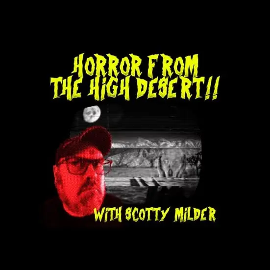 Horror from the High Desert podcast. (Courtesy of Scotty Milder)