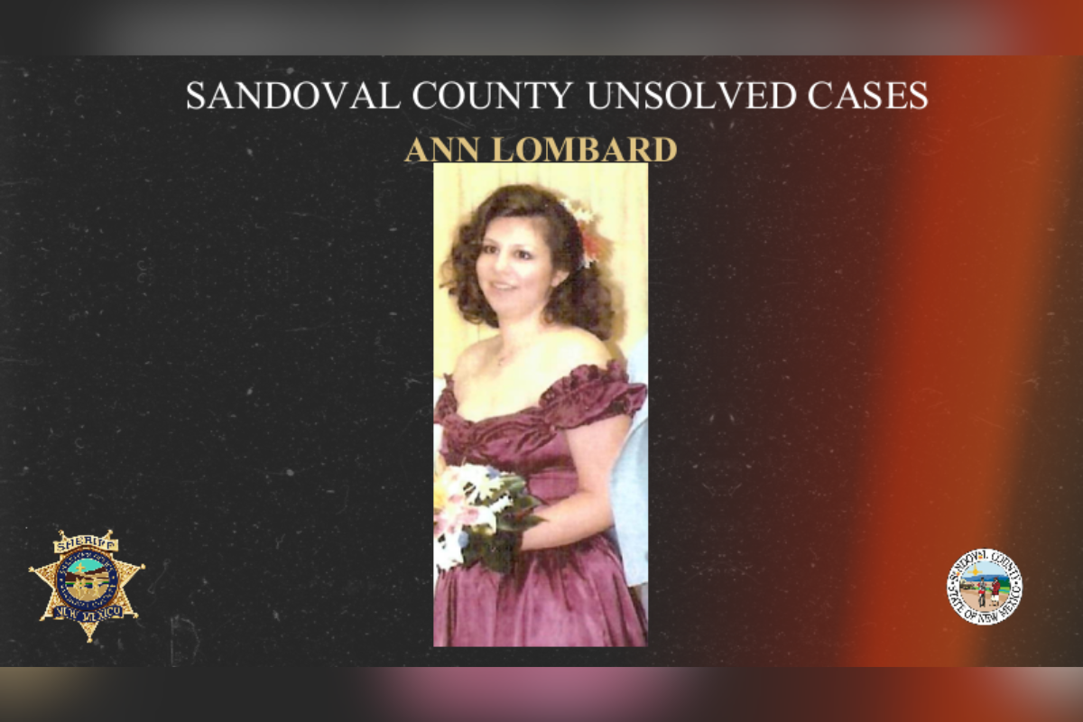 The Sandoval County Sheriff's Office announced Wednesday that DNA testing has conclusively identified skeletal remains found in May as those of Ann Lombard Taylor, closing a missing person case filed in May 1996.