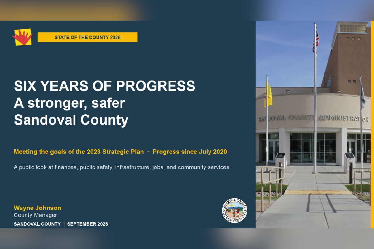 County Manager Wayne Johnson delivered Sandoval County's first formal State of the County address since 2020 Wednesday, using a "Six Years of Progress" slide deck to argue the county is "stronger, safer" than in July 2020 — and pitching the report itself as a new annual tradition.