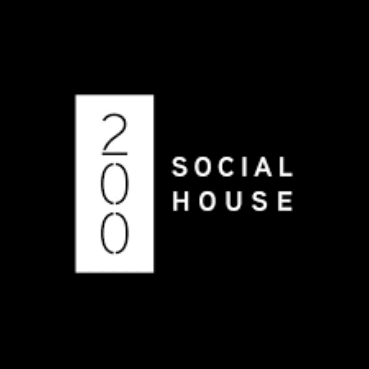 200 Social House