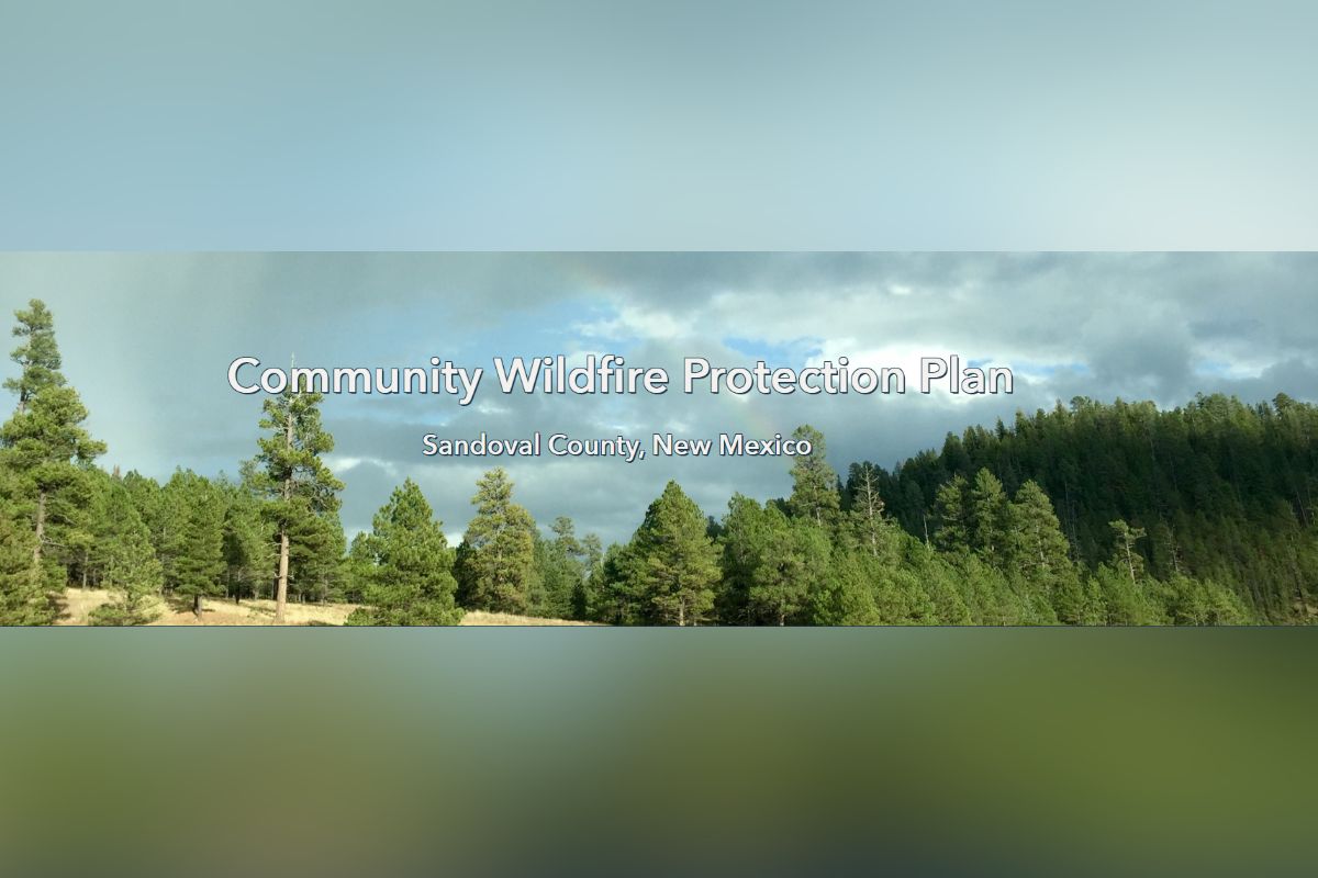 Sandoval County commissioners Wednesday approved a plan intended to lessen the area’s wildfire risk.