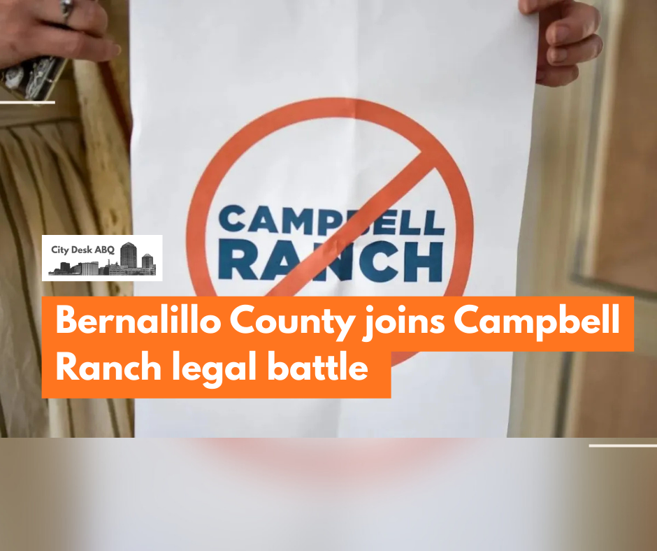 Bernalillo County joined a longstanding lawsuit with the Town of Edgewood as an interested party last month, filing a petition to intervene after the Campbell Ranch development appealed the Town of Edgewood’s decision in July to deny its subdivision applications.