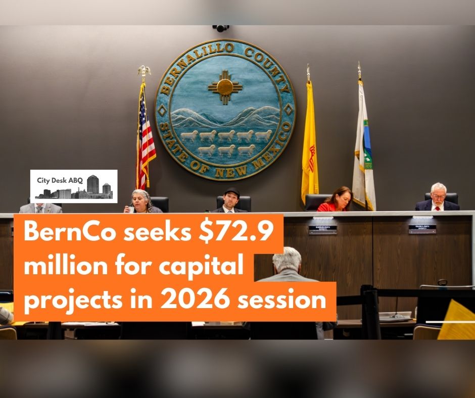 Bernalillo County is requesting $72.9 million in capital outlay funding for the 2026 legislative session to address public safety, housing, infrastructure and other countywide priorities.