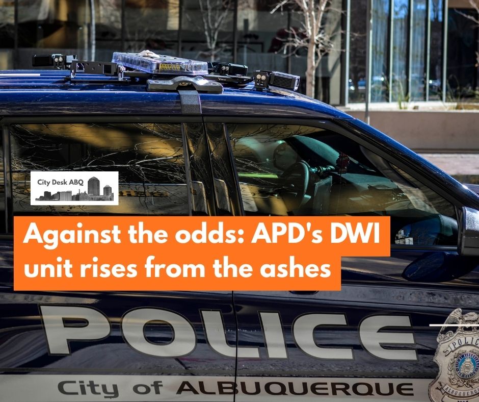 Against the odds: APD's DWI unit rises from the ashes